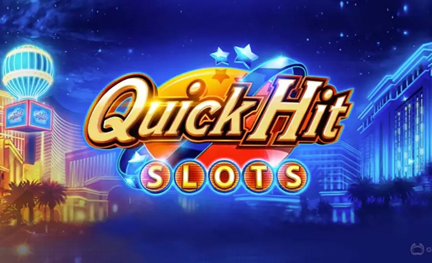 Quick Hit Quick Hit